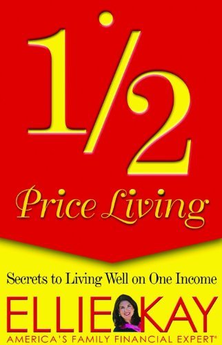 1/2 Price Living: Secrets to Living Well on One Income - RHM Bookstore
