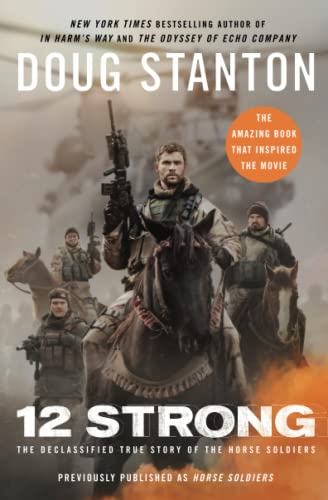 12 Strong: The Declassified True Story of the Horse Soldiers - RHM Bookstore