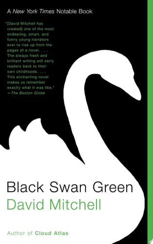 Black Swan Green A Novel