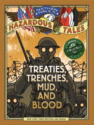 Treaties, Trenches, Mud, and Blood