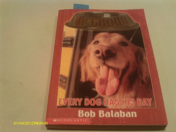 Every Dog Has His Day (McGrowl, Book 3)