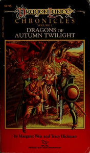 Dragons of Autumn Twilight (DragonLance Chronicles, Vol. 1)