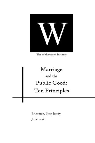 Marriage and the Public Good: Ten Principles