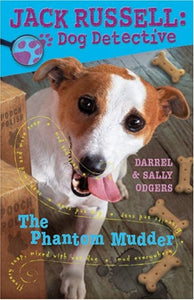 The Phantom Mudder (Jack Russell: Dog Detective)