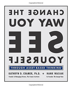Change the Way You See Yourself: Through Asset-Based Thinking