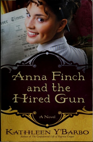 Anna Finch and the Hired Gun: A Novel