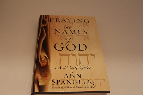 Praying the Names of God: A Daily Guide