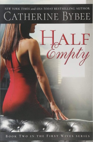 Half Empty (First Wives, 2)