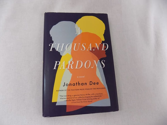 A Thousand Pardons: A Novel
