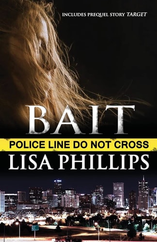 Bait: Includes the prequel story Target (Denver FBI)