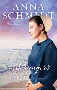 The Stranger's Gift (Women of Pinecraft)