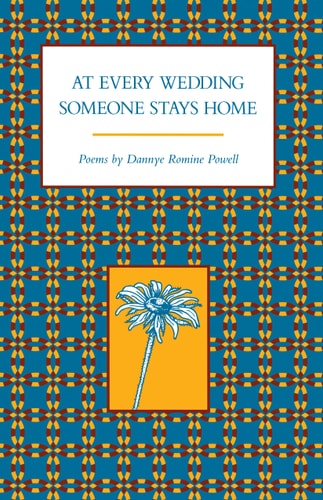 At Every Wedding Someone Stays Home (Arkansas Poetry Award)