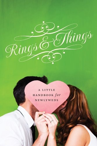 Rings and Things: A Little Handbook for Newlyweds
