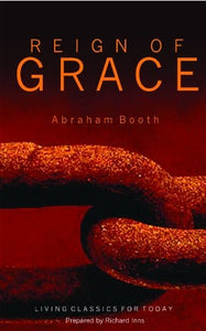 The Reign of Grace (Living Classics for Today)