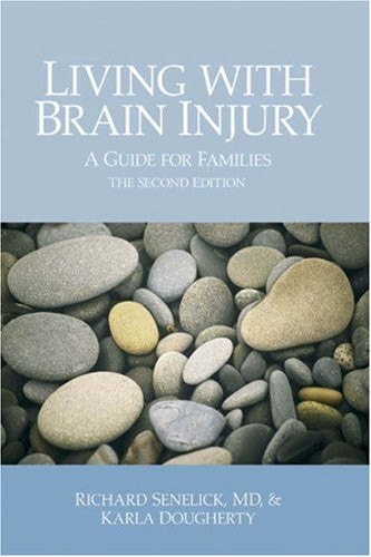 Living with Brain Injury: A Guide for Families, Second Edition