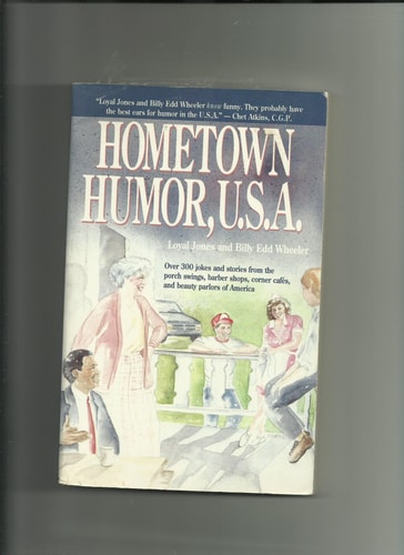 Hometown Humor, U.S.A.: Over 300 Jokes and Stories from the Porch Swings, Barber Shops, Corner Cafes, and Beauty Parlors of America
