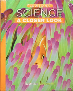 Louisiana Science a Closer Look Grade 3