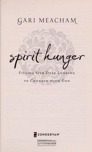 Spirit Hunger Filling Our Deep Longing to Connect with God