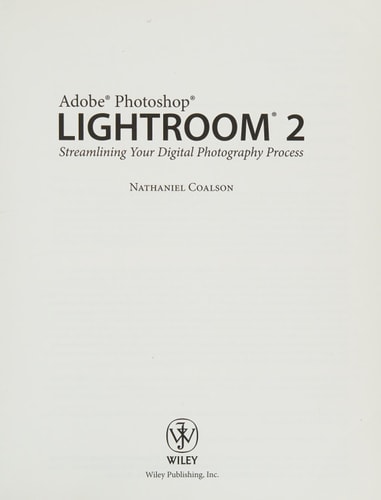 Lightroom 2: Streamlining your Digital Photography Process