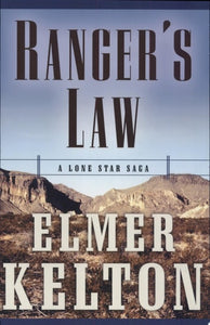 Ranger's Law A Lone Star Saga