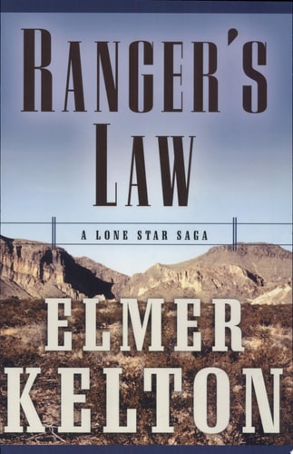 Ranger's Law A Lone Star Saga