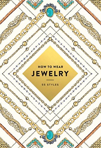 How to Wear Jewelry: 55 Styles