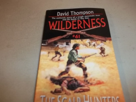 The Scalp Hunters (Wilderness, #61)