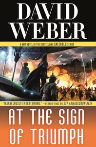 At the Sign of Triumph: A Novel in the Safehold Series