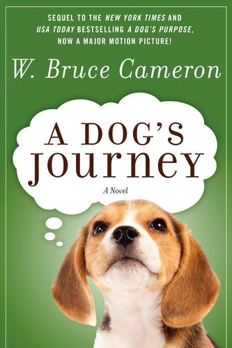 A Dog's Journey: A Novel (A Dog's Purpose, 2)