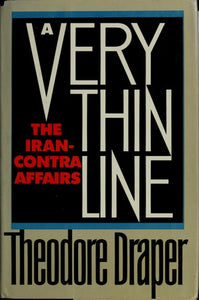 A Very Thin Line: The Iran-Contra Affairs