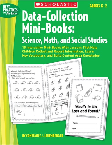 Data-Collection Mini-Books: Science, Math, and Social Studies: 15 Interactive Mini-Books With Lessons That Help Children Collect and Record ... Vocabulary, and Build Content Area Knowledge