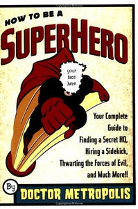 How to be a Superhero