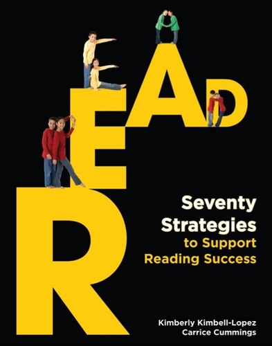 R.E.A.D.: Seventy Strategies to Support Reading Success