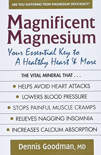 Magnificent Magnesium: Your Essential Key to a Healthy Heart & More