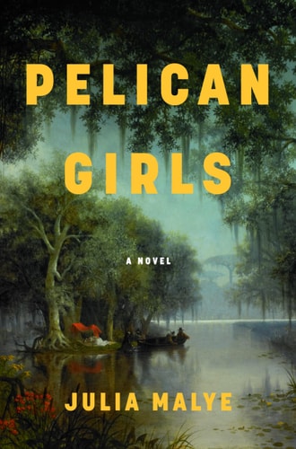 Pelican Girls A Novel