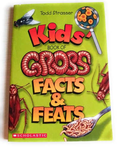 Kids' Book of Gross Facts and Feats