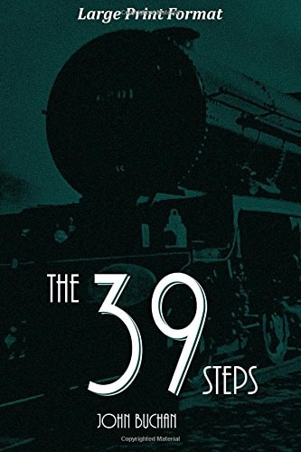 The 39 Steps: Large Print Edition