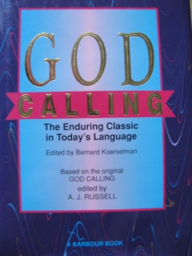 God Calling The Enduring Classic in Todays Language