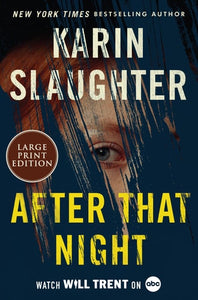 After That Night: A Novel (Will Trent, 11)