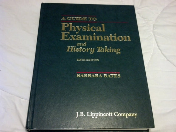 A Guide to Physical Examination and History Taking/a Guide to Clinical Thinking