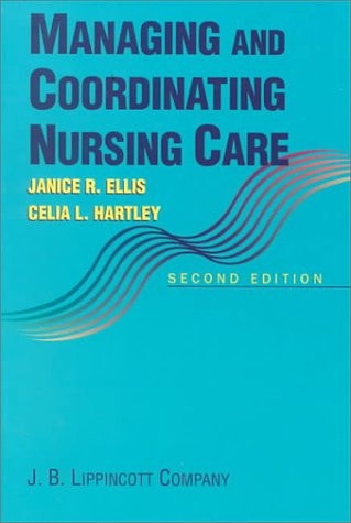 Managing and Coordinating Nursing Care