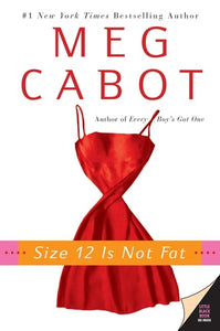 Size 12 Is Not Fat A Heather Wells Mystery