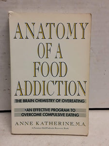 Anatomy of a Food Addiction: The Brain Chemistry of Overeating