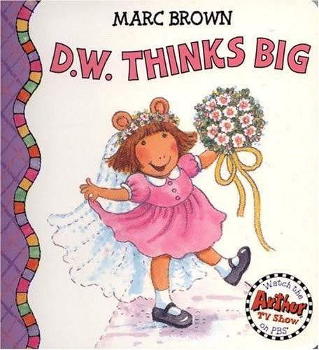 D.W. Thinks Big