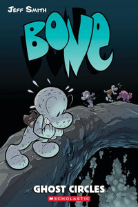 Ghost Circles: A Graphic Novel (BONE #7)