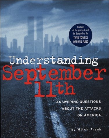 Understanding September 11th: Answering Questions about the Attacks on America