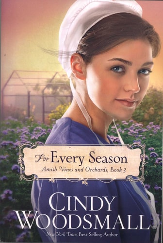 For Every Season Book Three in the Amish Vines and Orchards Series