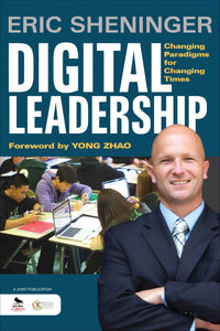 Digital Leadership: Changing Paradigms for Changing Times