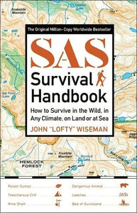 SAS survival handbook: how to survive in the wild, in any climate, on land or at sea