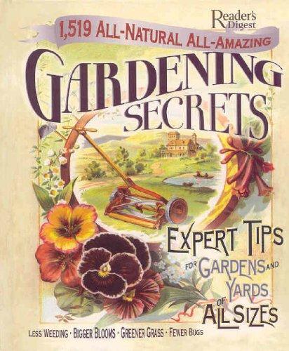 1519 All-Natural, All-Amazing Gardening Secrets: Expert Tips for gardens and Yards of All sizes - RHM Bookstore